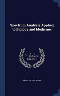 Produktbild: Spectrum Analysis Applied to Biology and Medicine;