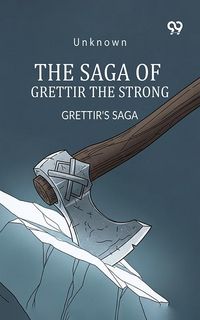 Produktbild: Saga Of Grettir The Strong Grettir's Saga