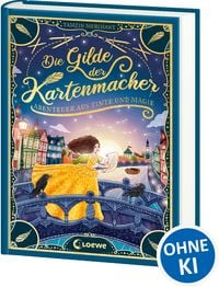 Produktbild: Die Gilde der Kartenmacher (Die magischen Gilden, Band 2) - Abenteuer aus Tinte und Magie