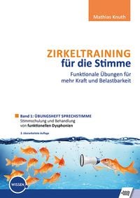 Produktbild: Zirkeltraining f&uuml;r die Stimme - Funktionale &Uuml;bungen f&uuml;r mehr Kraft und Belastbarkeit