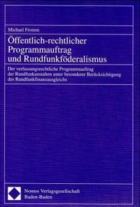 Produktbild: &Ouml;ffentlich-rechtlicher Programmauftrag und Rundfunkf&ouml;deralismus