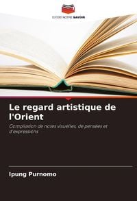 Produktbild: Le regard artistique de l'Orient