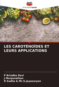 Produktbild: LES CAROT&Eacute;NO&Iuml;DES ET LEURS APPLICATIONS