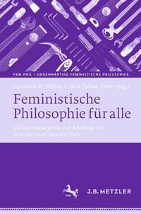 Produktbild: Feministische Philosophie f&uuml;r alle