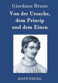 Produktbild: Von der Ursache, dem Princip und dem Einen