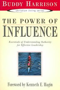 Produktbild: The Power of Influence: Essentials of Understanding Authority for Effective Leadership