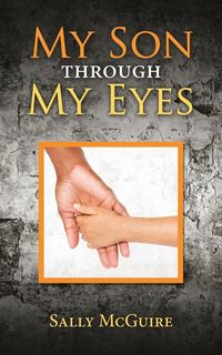 Produktbild: My Son Through My Eyes