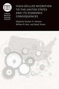 Produktbild: High-Skilled Migration to the United States and Its Economic Consequences