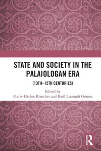 Produktbild: State and Society in the Palaiologan Era