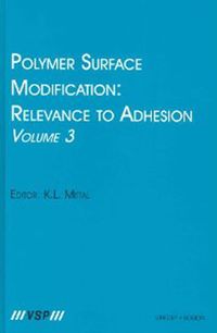 Produktbild: Polymer Surface Modification: Relevance to Adhesion, Volume 3