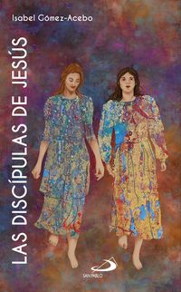 Produktbild: Las disc&iacute;pulas de Jes&uacute;s