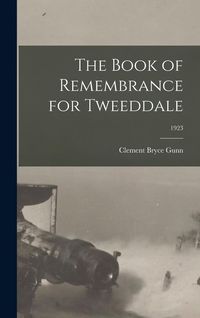 Produktbild: The Book of Remembrance for Tweeddale; 1923