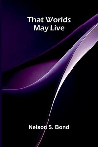 Produktbild: That worlds may live