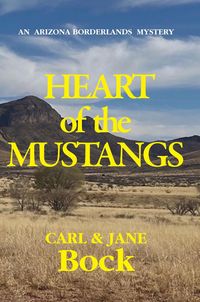 Produktbild: Heart of the Mustangs (Arizona Borderlands Mystery, #5)