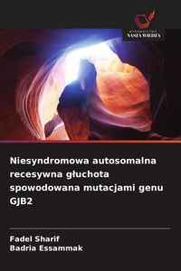 Produktbild: Niesyndromowa autosomalna recesywna g&iquest;uchota spowodowana mutacjami genu GJB2