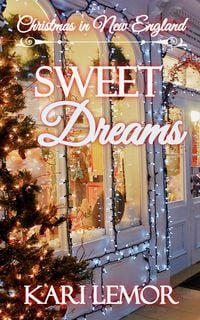Produktbild: Sweet Dreams: A Christmas in New England story (Storms of New England, #5.5)