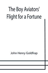 Produktbild: The Boy Aviators' Flight for a Fortune