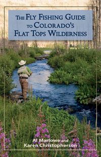 Produktbild: The Fly Fishing Guide to Colorado's Flat Tops Wilderness