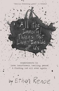 Produktbild: All the Immortal Things that Live Inside of Us