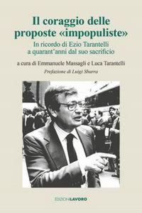 Produktbild: Il coraggio delle proposte 'impopuliste'. In ricordo di Ezio Tarantelli a quarant'anni dal suo sacrificio