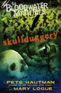 Bild vom Artikel The Bloodwater Mysteries: Skullduggery vom Autor Pete Hautman