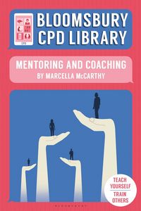 Produktbild: McCarthy, M: Bloomsbury CPD Library: Mentoring and Coaching