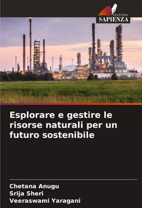 Produktbild: Esplorare e gestire le risorse naturali per un futuro sostenibile