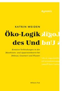 Bild vom Artikel Öko-Logik des Und vom Autor Katrin Weiden