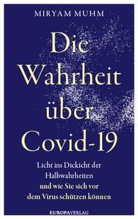 Produktbild: Die Wahrheit &uuml;ber Covid-19