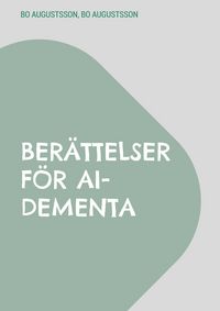 Produktbild: Ber&auml;ttelser f&ouml;r AI-dementa