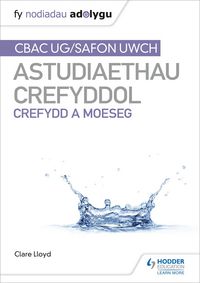 Produktbild: Lloyd, C: Fy Nodiadau Adolygu: CBAC Safon Uwch Astudiaethau