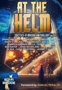 Produktbild: At the Helm: Volume 1: A Sci-Fi Bridge Anthology