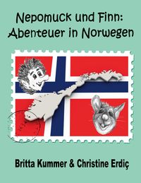 Bild vom Artikel Nepomuck und Finn: Abenteuer in Norwegen vom Autor Britta Kummer