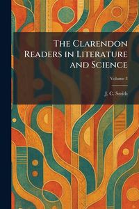 Produktbild: The Clarendon Readers in Literature and Science