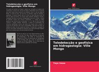 Produktbild: Teledetec&ccedil;&atilde;o e geof&iacute;sica em hidrogeologia: Ville Mongo