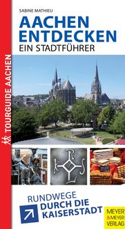 Produktbild: Aachen entdecken - Ein Stadtf&uuml;hrer