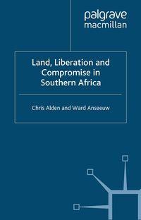 Produktbild: Land, Liberation and Compromise in Southern Africa