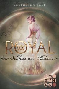 Produktbild: Royal 3: Ein Schloss aus Alabaster