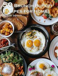 Produktbild: 50 Brunch Buffet Recipes for Home