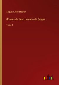 Produktbild: &iquest;uvres de Jean Lemaire de Belges