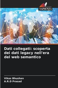 Produktbild: Dati collegati: scoperta dei dati legacy nell'era del web semantico