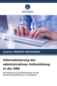 Produktbild: Informatisierung der administrativen Volksz&auml;hlung in der DRK