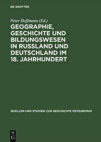 Produktbild: Geographie, Geschichte und Bildungswesen in Ru&szlig;land und Deutschland im 18. Jahrhundert