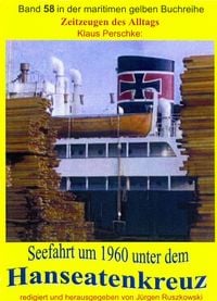 Produktbild: Seefahrt unter dem Hanseatenkreuz der Hanseatischen Reederei Emil Offen & Co. KG um 1960