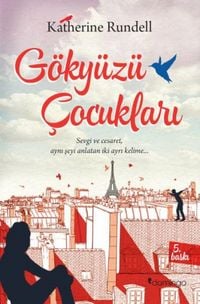 Produktbild: G&ouml;ky&uuml;z&uuml; Cocuklari;Sevgi Ve Cesaret Ayn Seyi Anlatan Iyi Ayri Kelime
