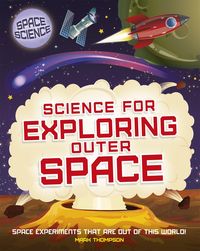 Produktbild: Space Science: STEM in Space: Science for Exploring Outer Space