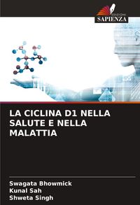 Produktbild: La Ciclina D1 Nella Salute E Nella Malattia