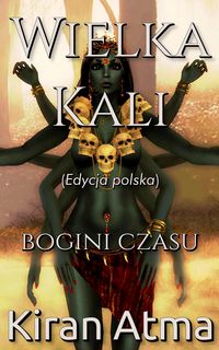 Produktbild: Wielka Kali (Odkrywanie hinduskiego panteonu(Polish), #1)