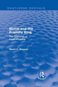 Produktbild: Rome and the Firendly King (Routledge Revivals)