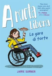 Produktbild: A ruota libera. La gara di torte
